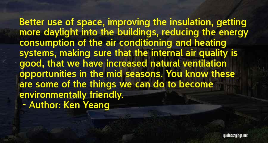 Conditioning Quotes By Ken Yeang