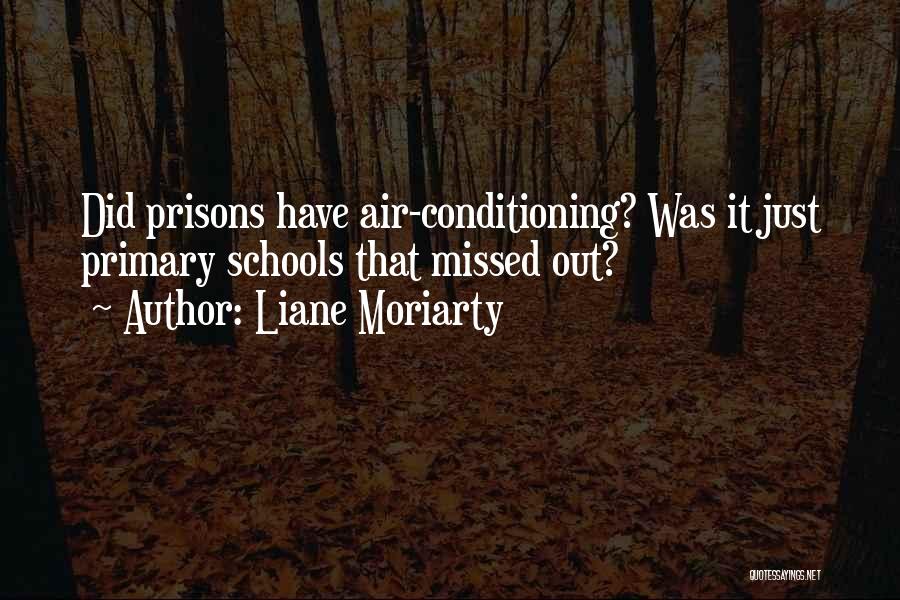 Conditioning Quotes By Liane Moriarty