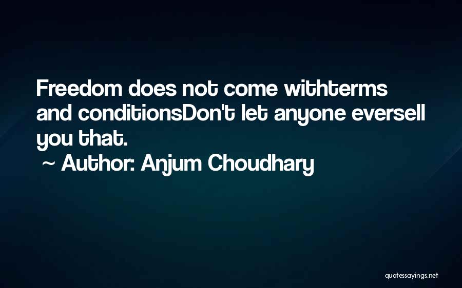 Conditions In Love Quotes By Anjum Choudhary