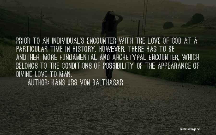 Conditions In Love Quotes By Hans Urs Von Balthasar