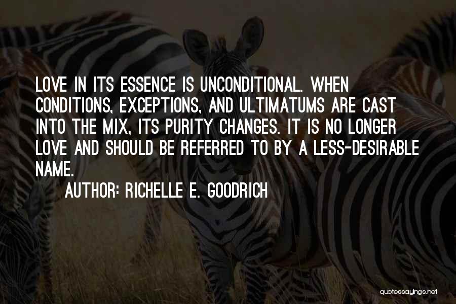 Conditions In Love Quotes By Richelle E. Goodrich