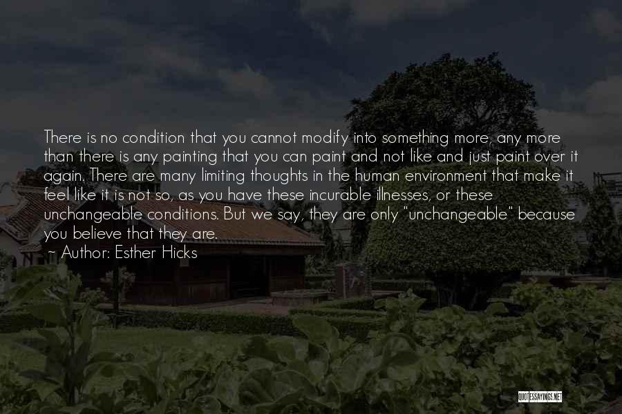 Conditions Quotes By Esther Hicks