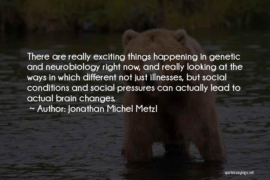 Conditions Quotes By Jonathan Michel Metzl