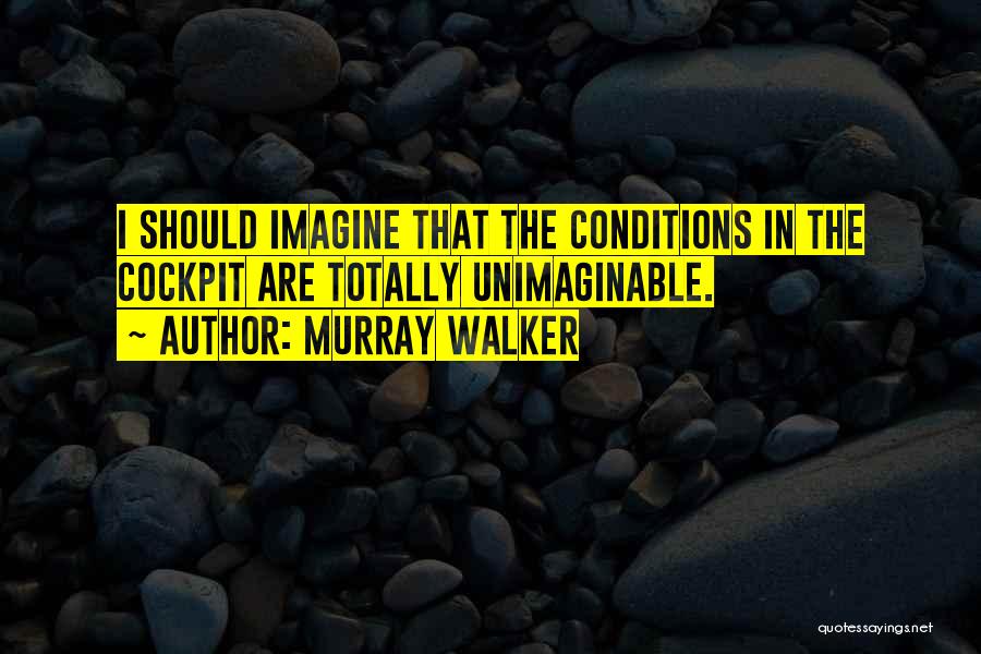 Conditions Quotes By Murray Walker