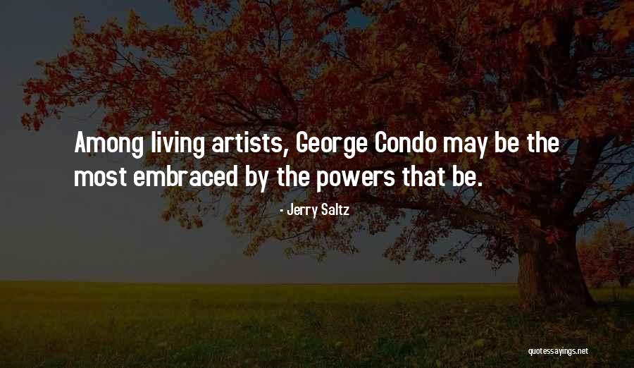 Condo Living Quotes By Jerry Saltz Condo Living Quotes By Jerry Saltz