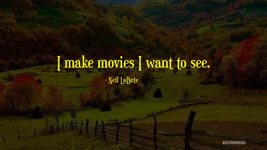 Condoleante Definitie Quotes By Neil LaBute Condoleante Definitie Quotes By Neil LaBute