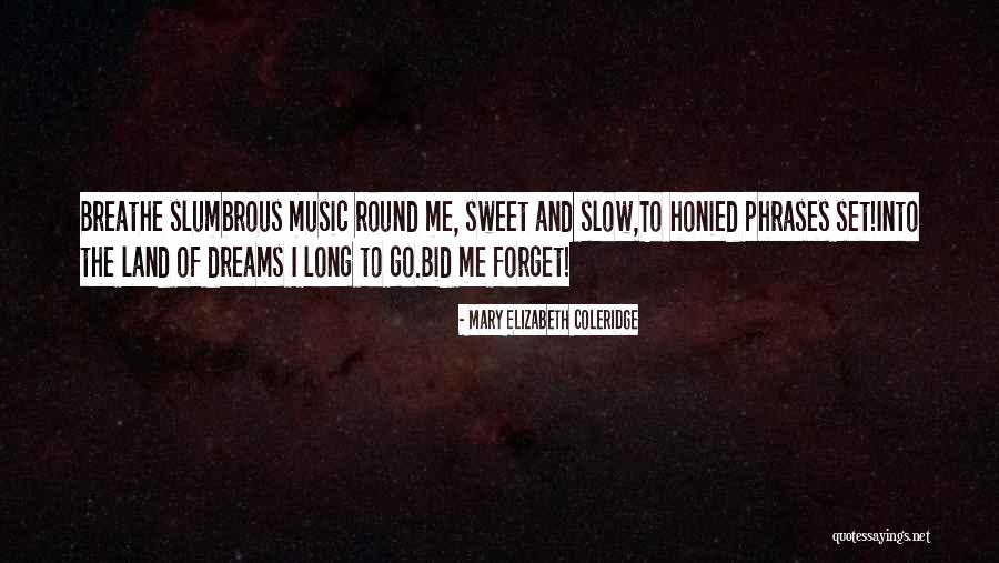 Condoled In A Sentence Quotes By Mary Elizabeth Coleridge Condoled In A Sentence Quotes By Mary Elizabeth Coleridge
