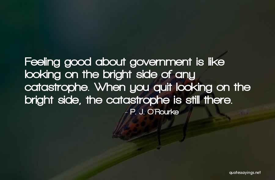 Condoleezza Rice Inspirational Quotes By P. J. O'Rourke