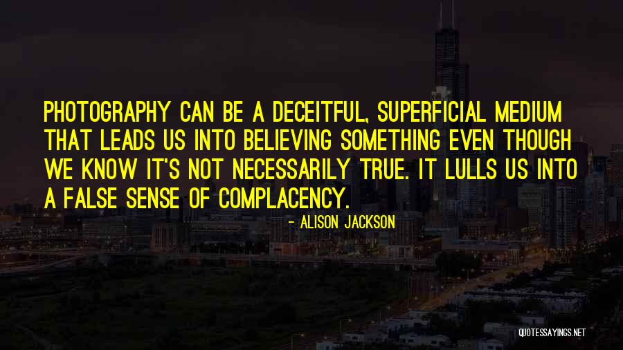 Condolement Quotes By Alison Jackson Condolement Quotes By Alison Jackson