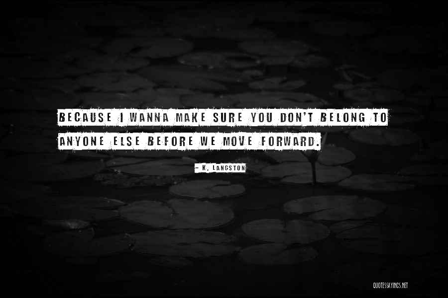 Condolement Sentence Quotes By K. Langston Condolement Sentence Quotes By K. Langston