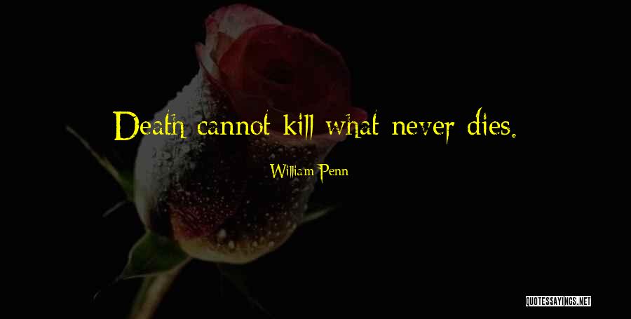 Condolences And Sympathy Quotes By William Penn Condolences And Sympathy Quotes By William Penn