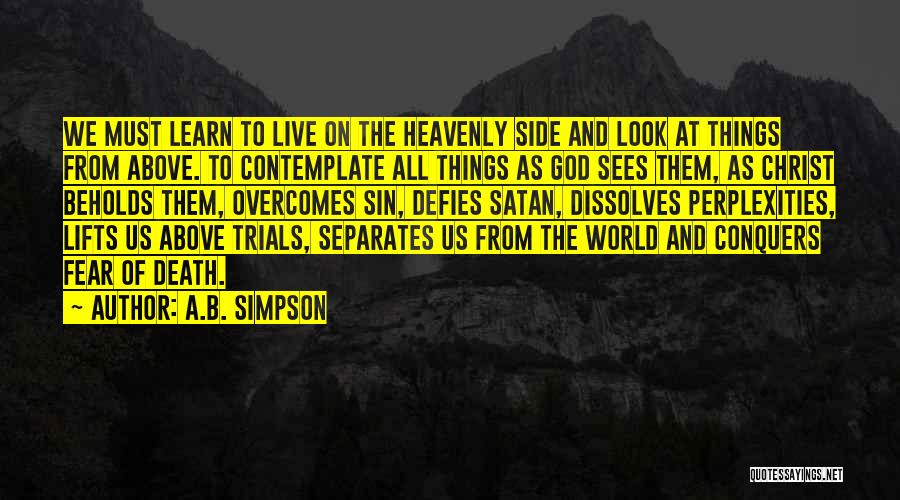 Condolences Quotes By A.B. Simpson