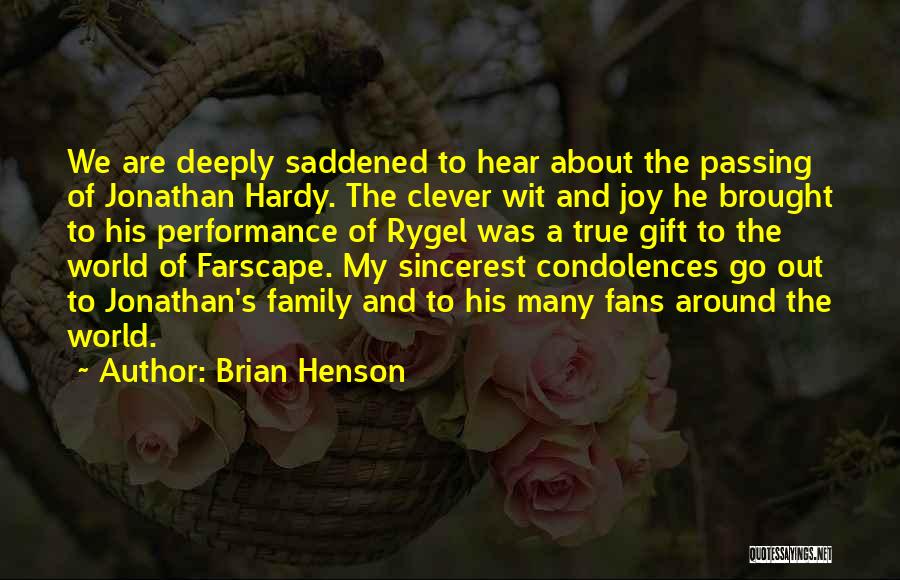Condolences Quotes By Brian Henson