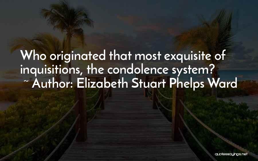 Condolences Quotes By Elizabeth Stuart Phelps Ward