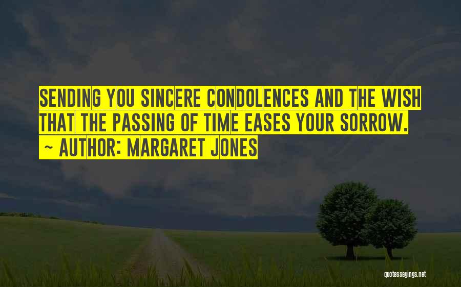 Condolences Quotes By Margaret Jones