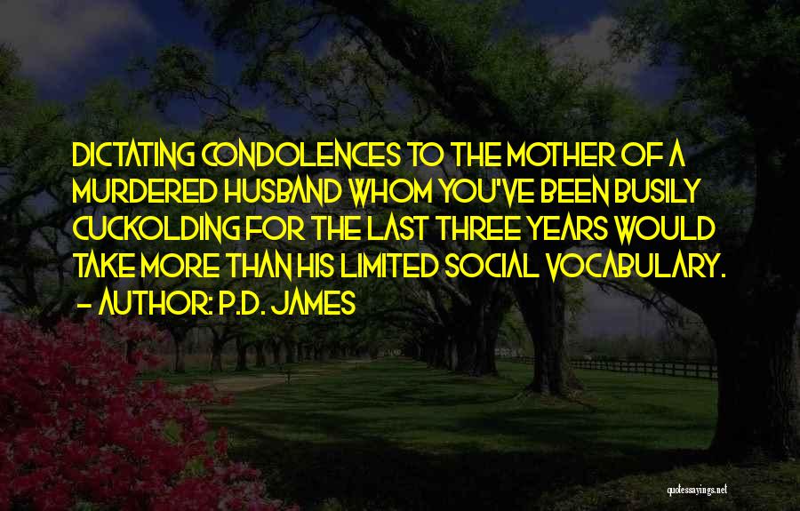 Condolences Quotes By P.D. James