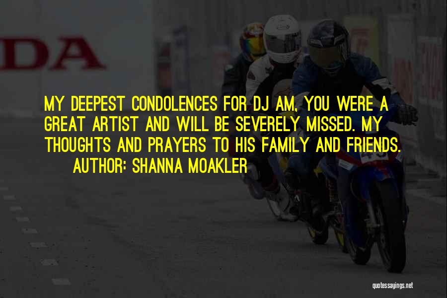 Condolences Quotes By Shanna Moakler