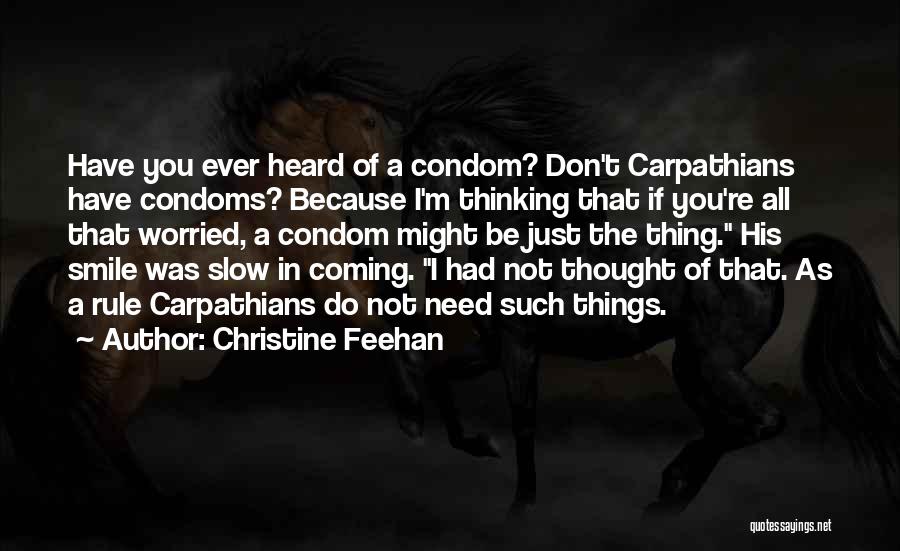 Condom Quotes By Christine Feehan