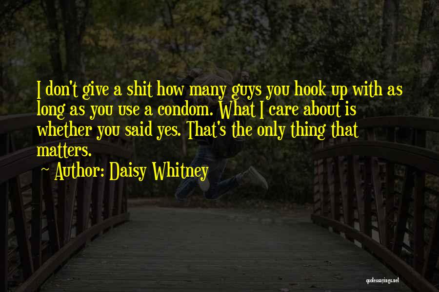 Condom Quotes By Daisy Whitney