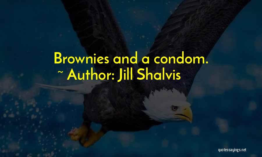 Condom Quotes By Jill Shalvis