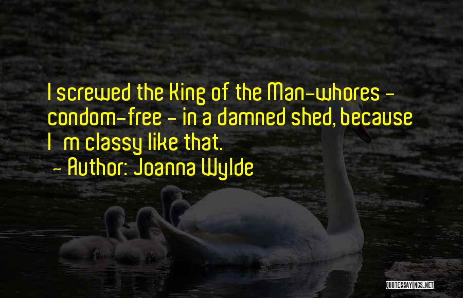 Condom Quotes By Joanna Wylde
