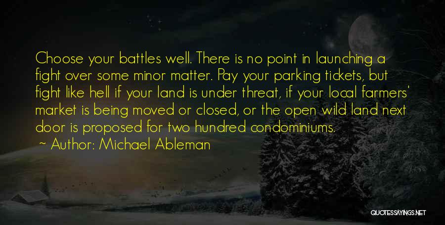 Condominiums Quotes By Michael Ableman