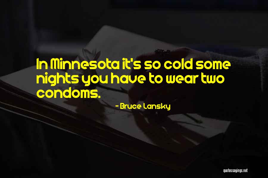 Condoms Quotes By Bruce Lansky