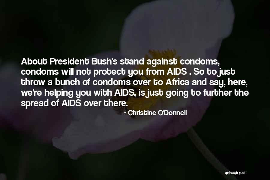 Condoms Quotes By Christine O'Donnell