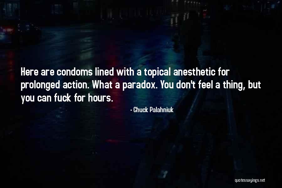 Condoms Quotes By Chuck Palahniuk