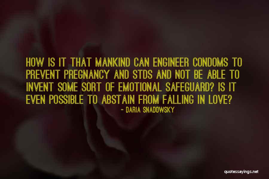 Condoms Quotes By Daria Snadowsky Condoms Quotes By Daria Snadowsky