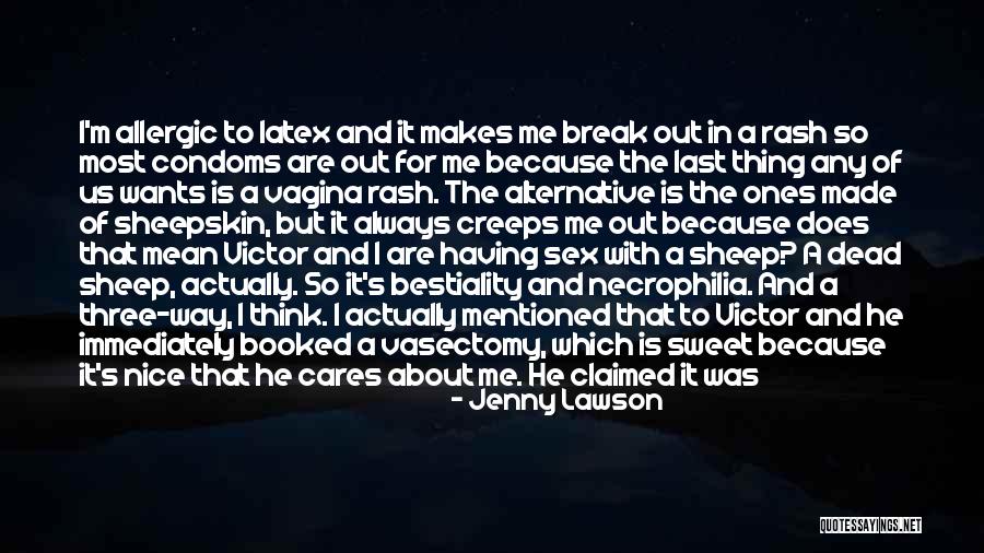 Condoms Quotes By Jenny Lawson