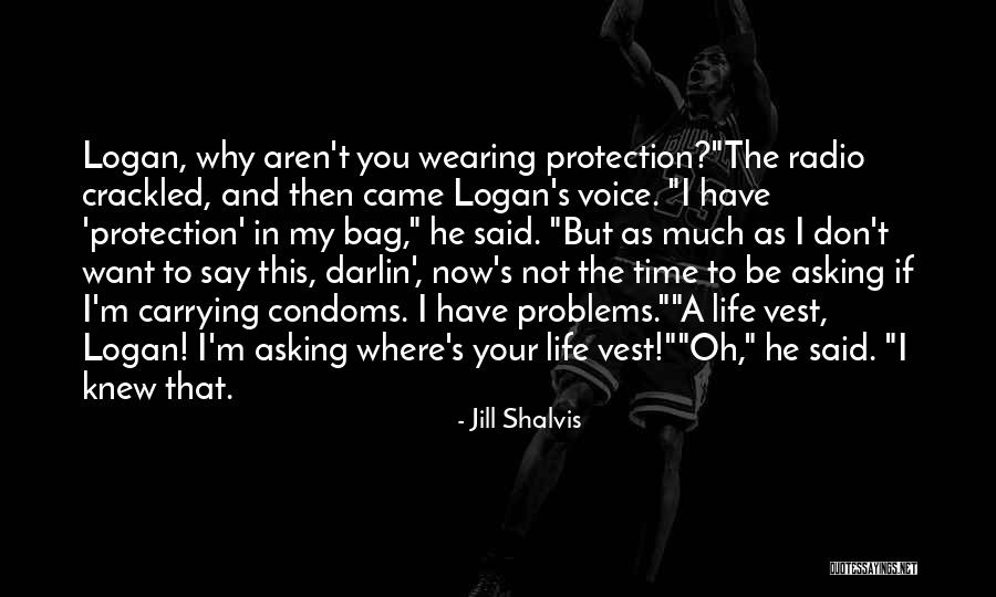 Condoms Quotes By Jill Shalvis Condoms Quotes By Jill Shalvis