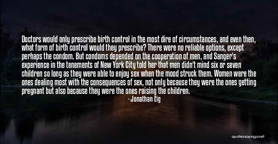 Condoms Quotes By Jonathan Eig Condoms Quotes By Jonathan Eig