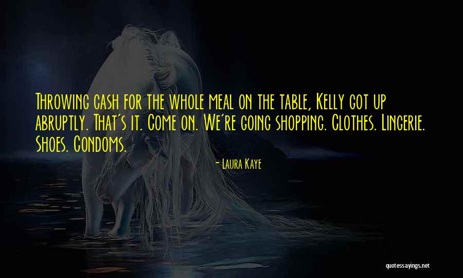 Condoms Quotes By Laura Kaye