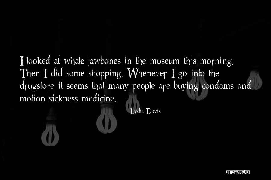 Condoms Quotes By Lydia Davis Condoms Quotes By Lydia Davis