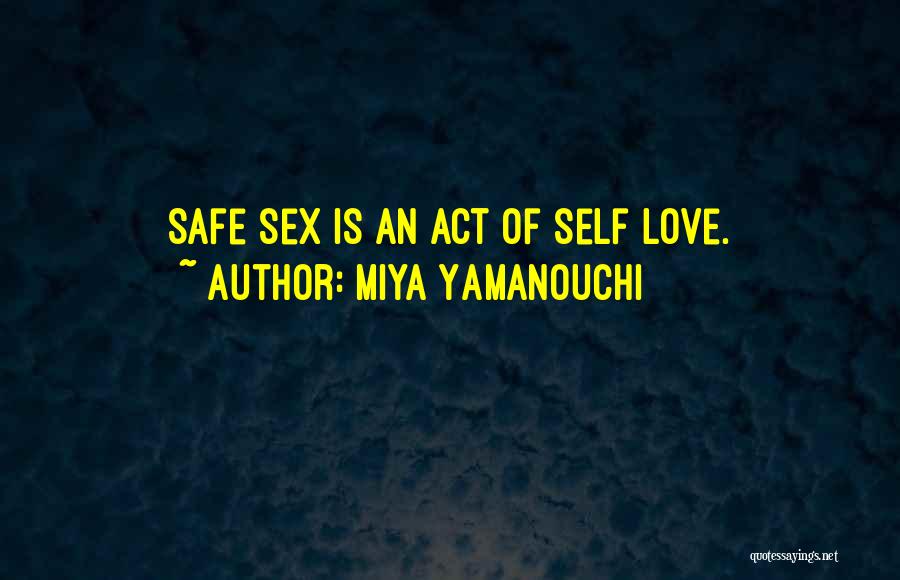 Condoms Quotes By Miya Yamanouchi