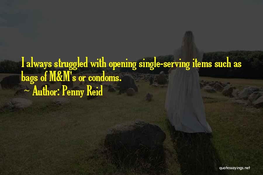 Condoms Quotes By Penny Reid