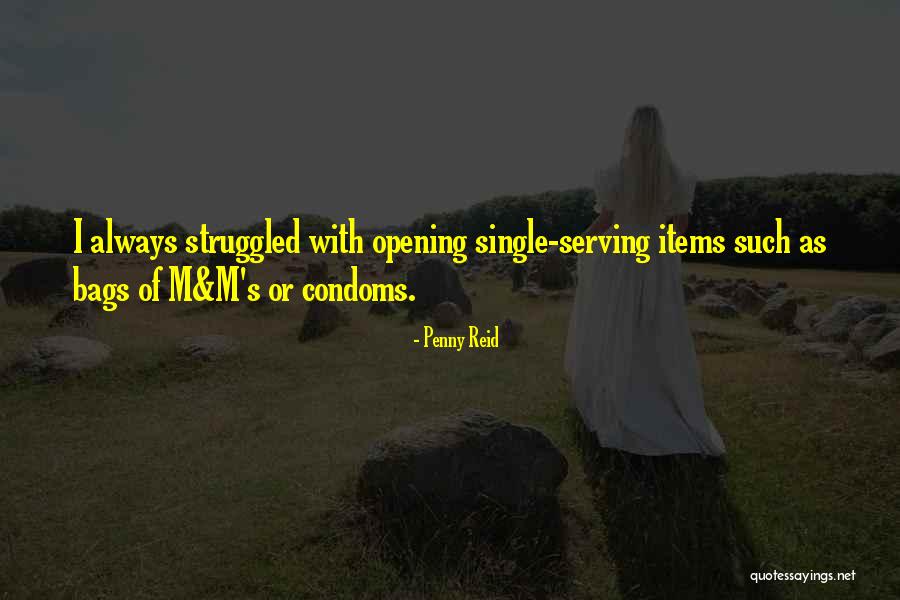 Condoms Quotes By Penny Reid