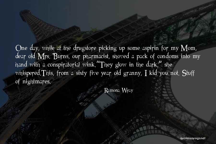 Condoms Quotes By Ramona Wray