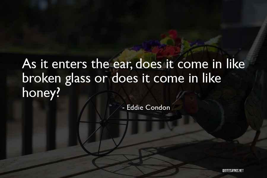 Condon Quotes By Eddie Condon Condon Quotes By Eddie Condon