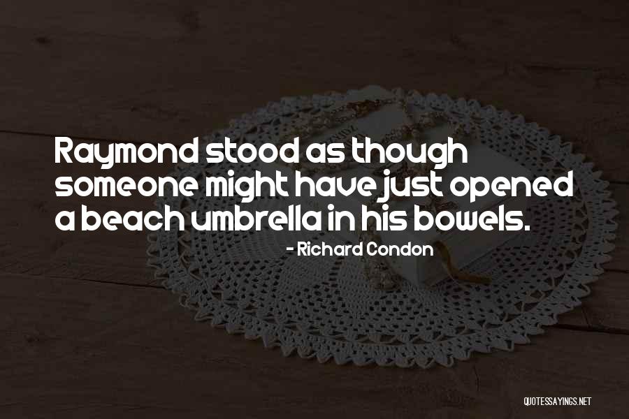 Condon Quotes By Richard Condon Condon Quotes By Richard Condon