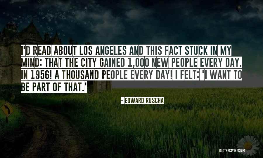 Condonable Significado Quotes By Edward Ruscha Condonable Significado Quotes By Edward Ruscha