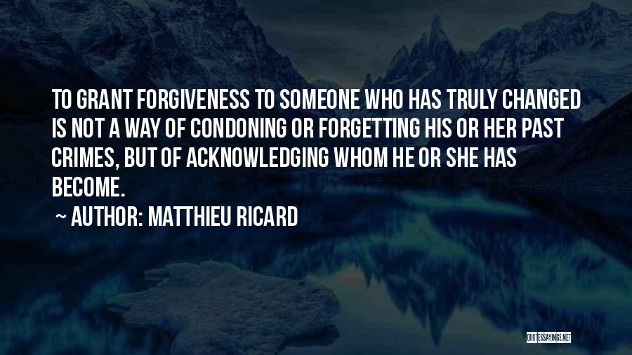 Condoning Quotes By Matthieu Ricard