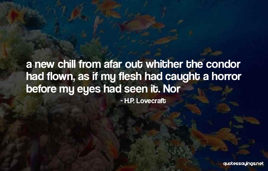 Condor Best Quotes By H.P. Lovecraft Condor Best Quotes By H.P. Lovecraft