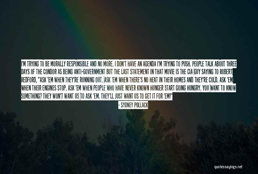 Condor Best Quotes By Sydney Pollack Condor Best Quotes By Sydney Pollack