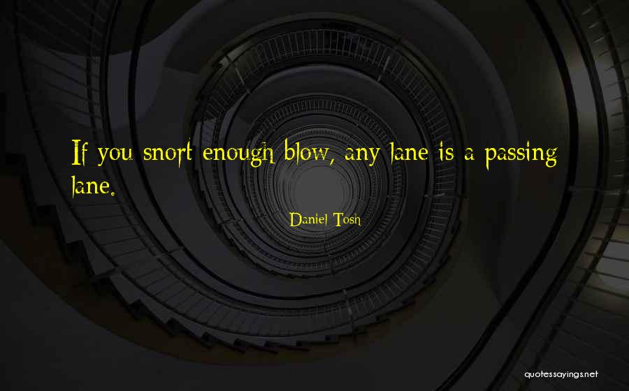 Condranol Quotes By Daniel Tosh Condranol Quotes By Daniel Tosh