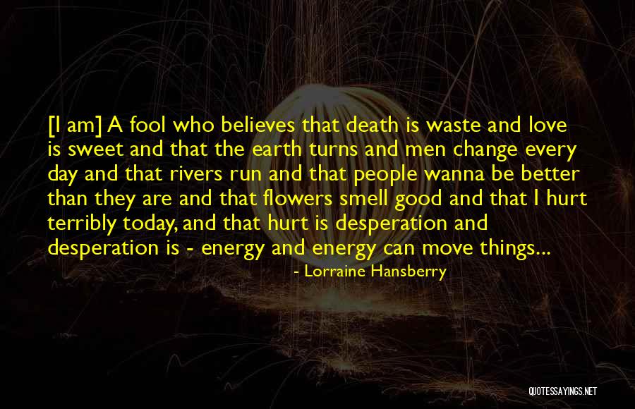 Condromalacia Quotes By Lorraine Hansberry Condromalacia Quotes By Lorraine Hansberry