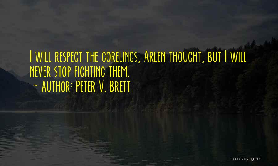 Conducirse En Quotes By Peter V. Brett