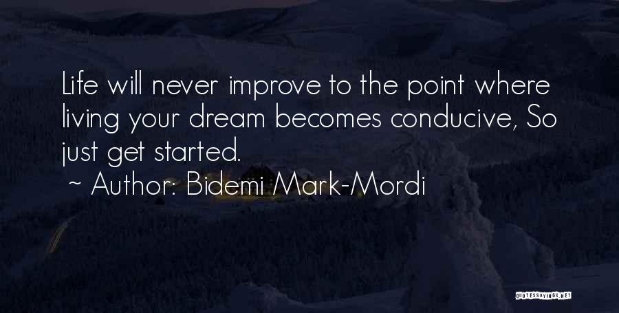 Conducive To Or Conducive For Quotes By Bidemi Mark-Mordi