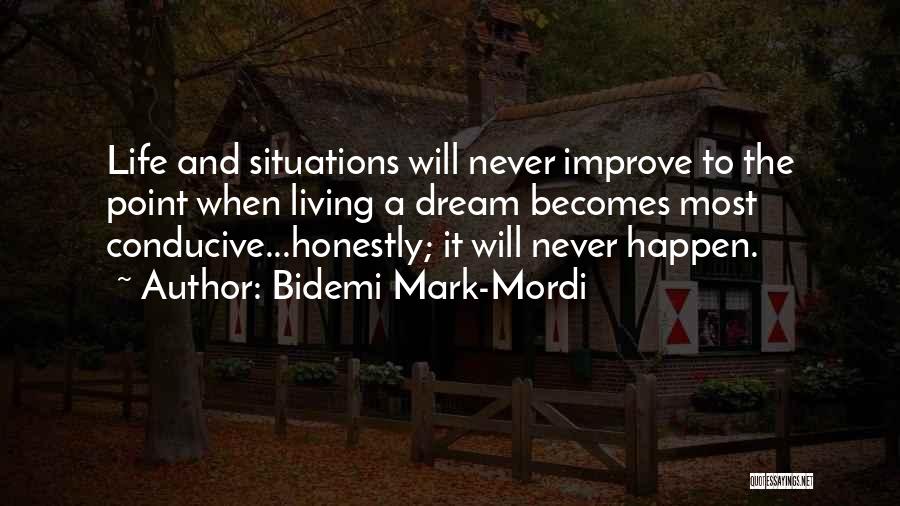 Conducive To Or Conducive For Quotes By Bidemi Mark-Mordi